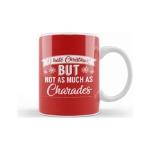 I Hate Christmas But Not As Much As Charades Kupa Bardak Porselen Karışık