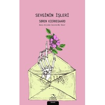 Sevginin İşleri - Soren Kierkegaard - Pinhan Yayıncılık