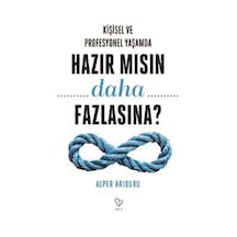 Kişisel Ve Profesyonel Yaşamda Hazır Mısın Daha Fazlasına / A...