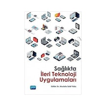 Sağlıkta İleri Teknoloji Uygulamaları