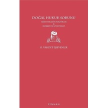 Doğal Hukuk Sorunu - Aristoteles'in Politikası ve Hobbes'un Leviathan'ı - O. Vahdet İşsevenler - Pinhan Yayıncılık