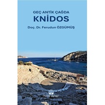 Geç Antik Çağda Knidos / Ferudun Özgümüş
