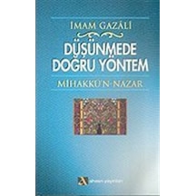 Düşünmede Doğru Yöntem - İmam Gazali - Ahsen Yayınları