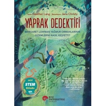 Yaprak Dedektifi Margaret Lowman Yağmur Ormanlarının Gizemleri...