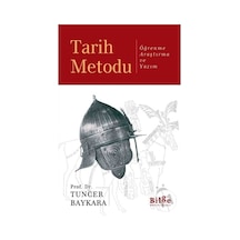 Tarih Metodu - Tuncer Baykara - Bilge Kültür Sanat