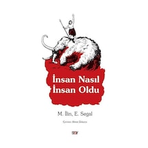 İnsan Nasıl İnsan Oldu - M. İlin - Say Yayınları
