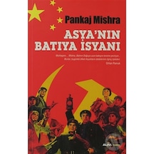 Asya'nın Batıya İsyanı - Pankaj Mishra - Alfa Yayıncılık