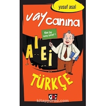 Vay Canına Türkçe - Yusuf Asal - Genç Nesil