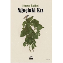 Ağaçtaki Kız - Şebnem İşigüzel - İletişim Yayınları