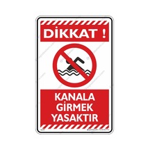 Kanala Girmek Yasaktır