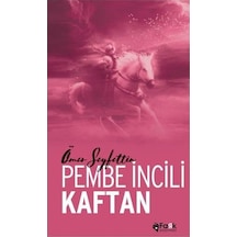 Pembe İncili Kaftan - Ömer Seyfettin - Fark Yayınları