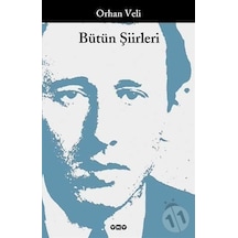 Yapı Kredi Yayınları Bütün Şiirleri Orhan Veli