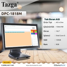 TAZGA DPC-1818M 18.5" AIO POS I5- 8 GB RAM 128 GB SSD Dokunmatik