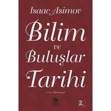 Bilim ve Buluşlar Tarihi  - Isaac Asimov  - İmge Kitabevi