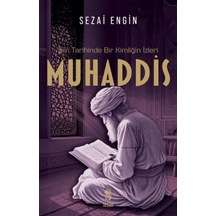 İlim Tarihinde Bir Kimliğin İzleri Muhaddis