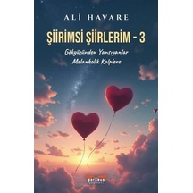 Şiirimsi Şiirlerim 3 / Ali Havare