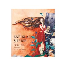 Kadınların Şifa Gücü Üzerine Derinlemesine Bir Eser