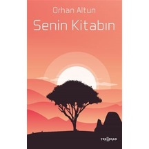 Senin Kitabın - Orhan Altun - Yeni İnsan Yayınevi