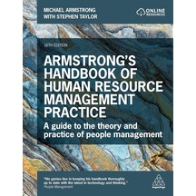 Armstrong's Handbook Of Human Resource Management Practice: A Guide To The Theory And Practice Of People Management