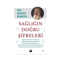 Sağlığın Doğru Şifreleri - Sedef Bingül - Doğan Kitap