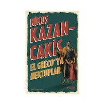 Nikos'un El Greco'ya Yazdığı Mektupların Derlemesi