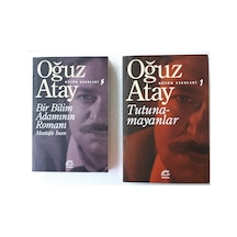 Oğuz Atay Tutunamayanlar+Bir Bilim Adamının Romanı 2 Kitap
