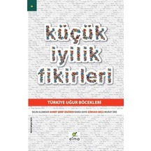 Küçük İyilik Fikirleri - Selin Alemdar -  Gökhan Okçu - Elma Yayınevi