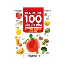 Meyveler - Sebzeler - Besinler / Benim İlk 100 Bilgilerim