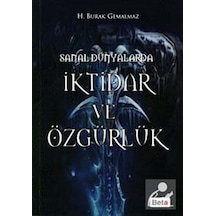 Sanal Dünyalarda İktidar ve Özgürlük H. Burak Gemalmaz