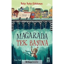 Mağarada Tek Başına - Nehir Aydın Gökduman - Timaş İlk Genç