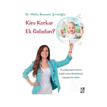 Kim Korkar Ek Gıdadan? - Melis Bayram Şirinoğlu - Diyojen Yayıncılık