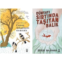 Özgür Balpınar Canım Arkadaşım + Dünyayı Sırtında Taşıyan Balık