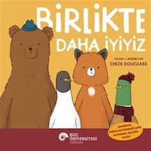 Birlikte Daha İyiyiz / Chloe Douglass