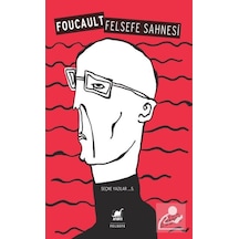 Felsefe Sahnesi-Seçme Yazılar 5 - Michel Foucault - Ayrıntı Yayınları