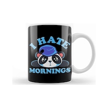 Cute & Funny I Hate Mornings Lazy Sleepy Panda Kupa Bardak Porselen No6308 Karışık