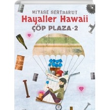 Hayaller Hawaii Çöp Plaza 2