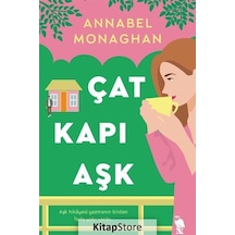 Çat Kapı Aşk - Annabel Monaghan - Nemesis Kitap
