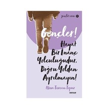 Gençler İçin İnanç Ve Hayat Yolculuğu Rehberi