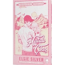Hatalı Çıkış / Gold Rush Çiftliği Serisi 4 / Elsie Silver