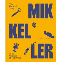 Mikkeller: The Unusual Story Of An Unusual Beer Brand