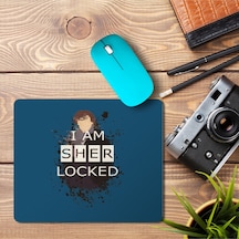 I Am Sher Locked 2 Baskılı Mousepad Mouse Pad