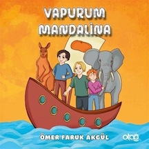 Vapurum Mandalina / Ömer Faruk Akgül