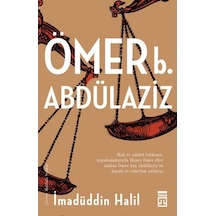 Ömer Bin Abdülaziz - İmadüddin Halil - Timaş Yayınları