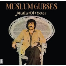 Müslüm Gürses - Mutlu Ol Yeter 33 Devir Plak