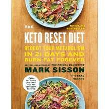 The Keto Reset Diet: Reboot Your Metabolism İn 21 Days And Burn Fat Forever