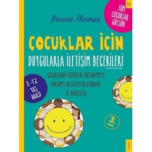 Çocuklar için Duygularla İletişim Becerileri-3-12 Yaş Arası - Bonnie Thomas - Sola Kidz