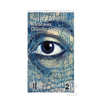 Kardeşinin Ölümsüz Gözleri - Stefan Zweig - İlgi Kültür Sanat Yayınları
