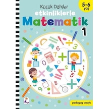 Küçük Dahiler - Etkinliklerle Matematik 1. Kitap 5 - 6 Yaş- İndigo Çocuk