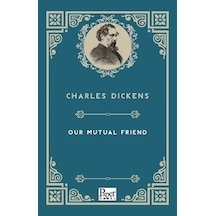 Our Mutual Friend - Charles Dickens - Paper Books