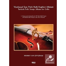 Viyolonsel İçin Türk Halk Ezgileri Albümü - Mehmet Can Çiftçibaşı - Gece Kitaplığı